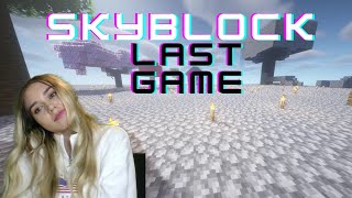 SKYBLOCK LAST GAME [upl. by Atoiganap426]