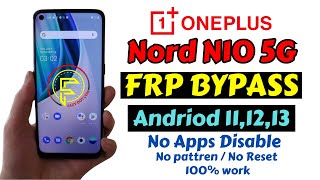 Oneplus Nord N10 5G Frp bypass Android 11  All Oneplus Frp bypass No Apps Disable [upl. by Spancake]