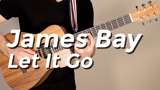 James Bay  Let It Go Guitar Tutorial by Shawn Parrotte [upl. by Dogs]