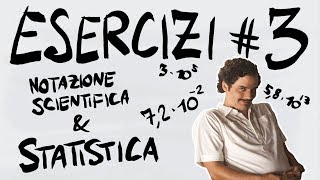 FISICA Esercizi 3  La NOTAZIONE SCIENTIFICA la STATISTICA PABLO [upl. by Medin559]