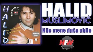 Halid Muslimovic  Nije mene duso ubilo  Audio 1998 HD [upl. by Notaes80]