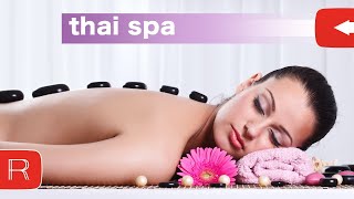 2 HOUR Thai Spa Music for Oriental Massage  Sound of Thailand amp Reflexology Asian Massage 811 [upl. by Eical]