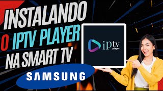 🔴 IPTV PLAYER PARA SAMSUNGTIZEN INSTALAR CONFIGURAR E ADICIONAR A LISTA 🔴 [upl. by Halfdan]