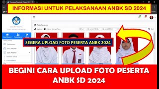 CARA UPLOAD FOTO PESERTA ANBK SD 2024 [upl. by Wandie]