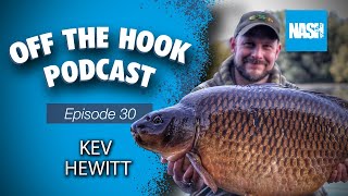 Nash Tackle Off The Hook Podcast  S2 Episode 30  Kev Hewitt [upl. by Ydna]