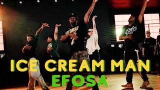 Efosa  Ice Cream Man Dance Class Choreography by Calvit Hodge  MihranTV [upl. by Tolland549]