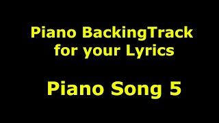 Awesome Piano Backing Track Piano Song 5 [upl. by Chapa]