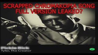 SCRAPPED CHROMAKOPIA FULL SONG  LYRICS LEAKED pickle rick lyrics full ver [upl. by Anomar853]