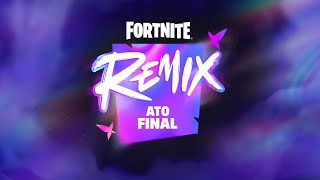 REMIX ATO FINAL fortnite [upl. by Gravante523]