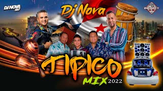 TIPICO MIX 2022 BY INFINITY CAR CLUB  DJ NOVA [upl. by Hilly]