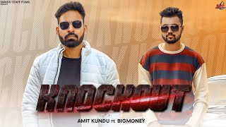 Knockout Jind Aala Jind Aala  Amit Kundu X BigMoney  Latest Haryanvi Songs Haryanavi 2020 [upl. by Burlie931]