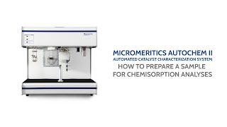 Autochem II  Sample Preparation for Chemisorption Analyses [upl. by Atinid232]