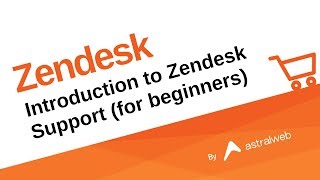 Introduction to Zendesk Support for beginners [upl. by Nessaj482]