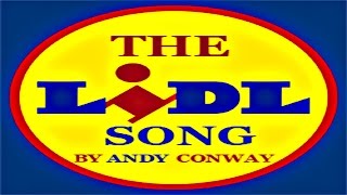 The Lidl Song  Andy Conway [upl. by Oicnecserc744]