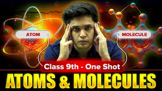 Atoms and Molecules Complete Chapter🔥 CLASS 9th Science  NCERT covered  Prashant Kirad [upl. by Fi661]