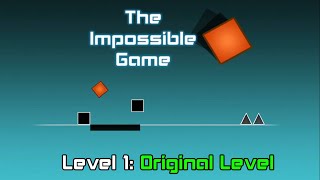 The Impossible Game  Level 1 Original Level 100 no flags  BackLash [upl. by Malcah42]