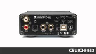 Cambridge Audio DacMagic 100 DigitaltoAudio Converter  Crutchfield Video [upl. by Aneehta606]