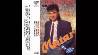 Mitar Miric  Ko je onaj mladic  Audio 1990 HD [upl. by Nmutua]