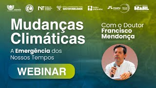 Webinar Mudanças Climáticas A emergência de nossos tempos [upl. by Ecnerual537]