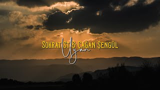 Sokrat St amp Çağan Şengül  Uyan [upl. by Fredel179]