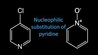 Nucleophilic substitution of pyridine [upl. by Alper]