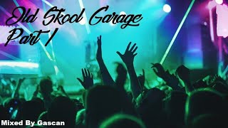 Summer 2022 Old Skool UK Garage Mix Part 1  Classic Garage [upl. by Philipps]