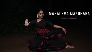 Mahadeva Manohara Dance By Amisha Anilkumar [upl. by Buehrer]