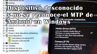 Resolver Dispositivo desconocido y MTP de Android no reconocido en Windows por USB [upl. by Akiemehs]