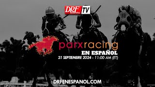 Parx Racing en Español  21 Septiembre 2024 [upl. by Riddle]