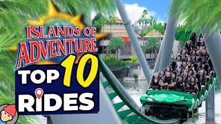 Top 10 RIDES at Universal ISLANDS OF ADVENTURE [upl. by Modesta]