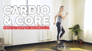 20 Min High Intensity Cardio amp Core Mini Stepper Workout [upl. by Mikeb]