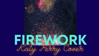 Katy Perry  Firework  Cover by Amethyst Exists [upl. by Yanehs]