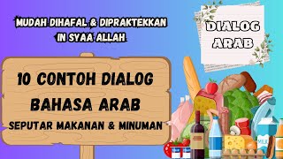 MUDAH  Percakapan bahasa Arab singkat seputar MAKANAN amp MINUMAN [upl. by Ardekal]