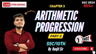 ARITHMETIC PROGRESSION  Part2  SSCClass10th  Target 🎯 95 ONE SHORT  MH board Ranjit Sir [upl. by Leona]