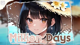 Nightcore  Million Days Lyrics [upl. by Othello849]