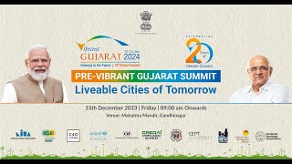 Watch live  Pre Vibrant Gujarat Summit Liveable cities of tomorrow at Mahatma Mandir Gandhinagar [upl. by Erreip]