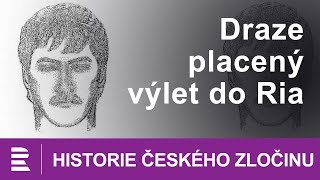 Historie českého zločinu Draze placený výlet do Ria [upl. by Aryam]