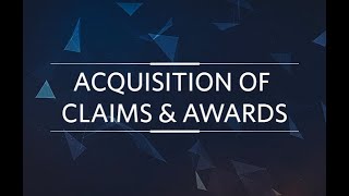 Acquisition of Claims amp Awards  March 2020 [upl. by Prudhoe176]