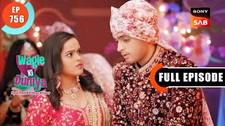 Chamatkaar Ya Imaandaari  Wagle Ki Duniya  Ep 756  Full Episode  2 Sep 2023 [upl. by Arbma237]