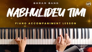 How to play Nabhulideu Timi on the Piano 🎹  Bhram  Piano Lesson [upl. by Orfinger]