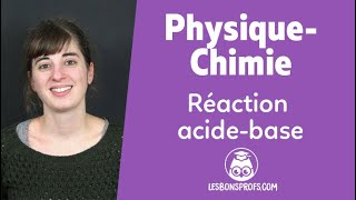 Réaction acidebase  PhysiqueChimie  Terminale  Les Bons Profs [upl. by Epolenep]