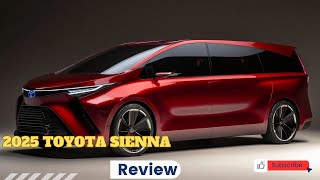 2025 Toyota Sienna The Hybrid Minivan That Surprised Us [upl. by Caswell]