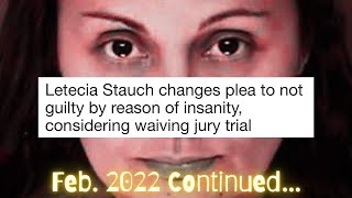 Letecia Stauch EXCLUSIVE New Jail Calls  Feb 2022 Cont  Letecia Changes Plea  Dating w Brenda [upl. by Karub]