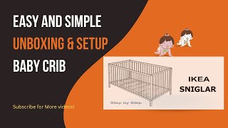 Unboxing and Setup of Essential Baby Gear  Easy StepbyStep Guide  IKEA SNIGLAR [upl. by Sane]