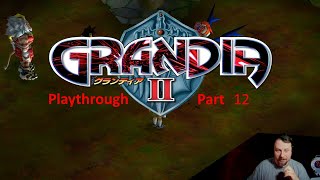 Grandia 2 playthrough part 12 [upl. by Gurtner]