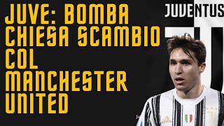 Notizie Juve  BOMBA CHIESA VIA ALLO SCAMBIO COL MANCHESTER UNITED [upl. by Leihcar132]