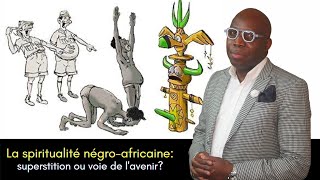 DR JFA La spiritualité négroafricaine superstition ou voie de lavenir [upl. by Anig]