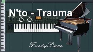 Nto  Trauma piano cover [upl. by Werdna]