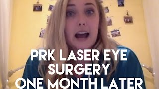 PRK LASER EYE SURGERY 2016  ONE MONTH LATER [upl. by Sukey]