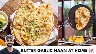 Easy Naan on Tawa at Home  Garlic Naan Cheese Naan  तवे पर नान बनाइए आसानी से  Chef Sanjyot Keer [upl. by Andrus]